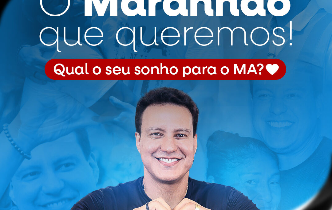 Felipe Camarão lança plataforma para ouvir anseios dos maranhenses